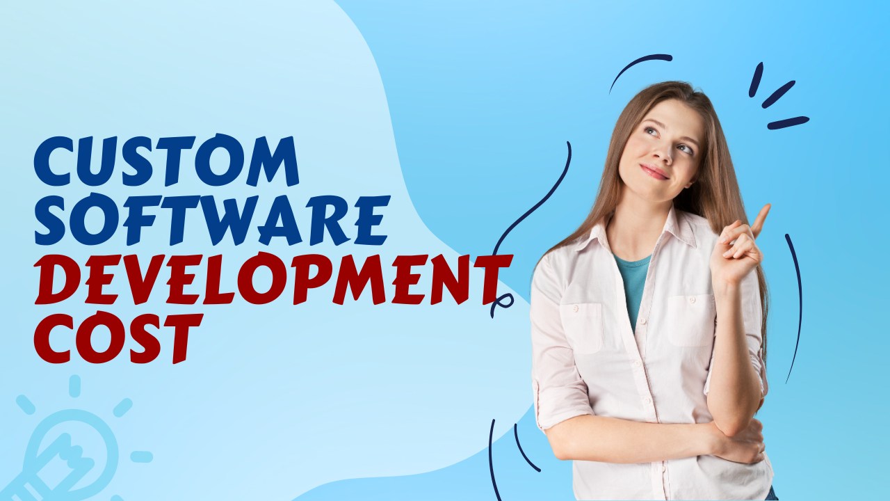 Custom Software Development Cost
