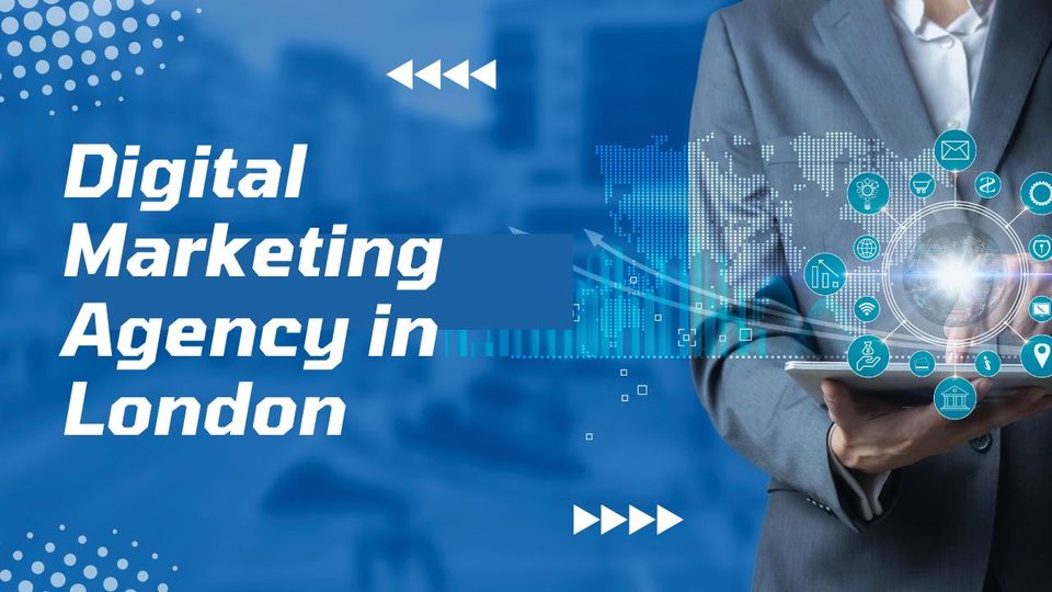 Digital Marketing Agency in London