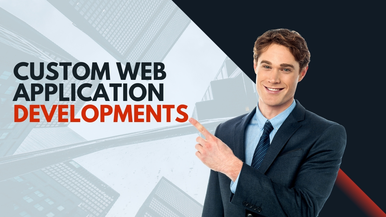 Custom Web Application Developments