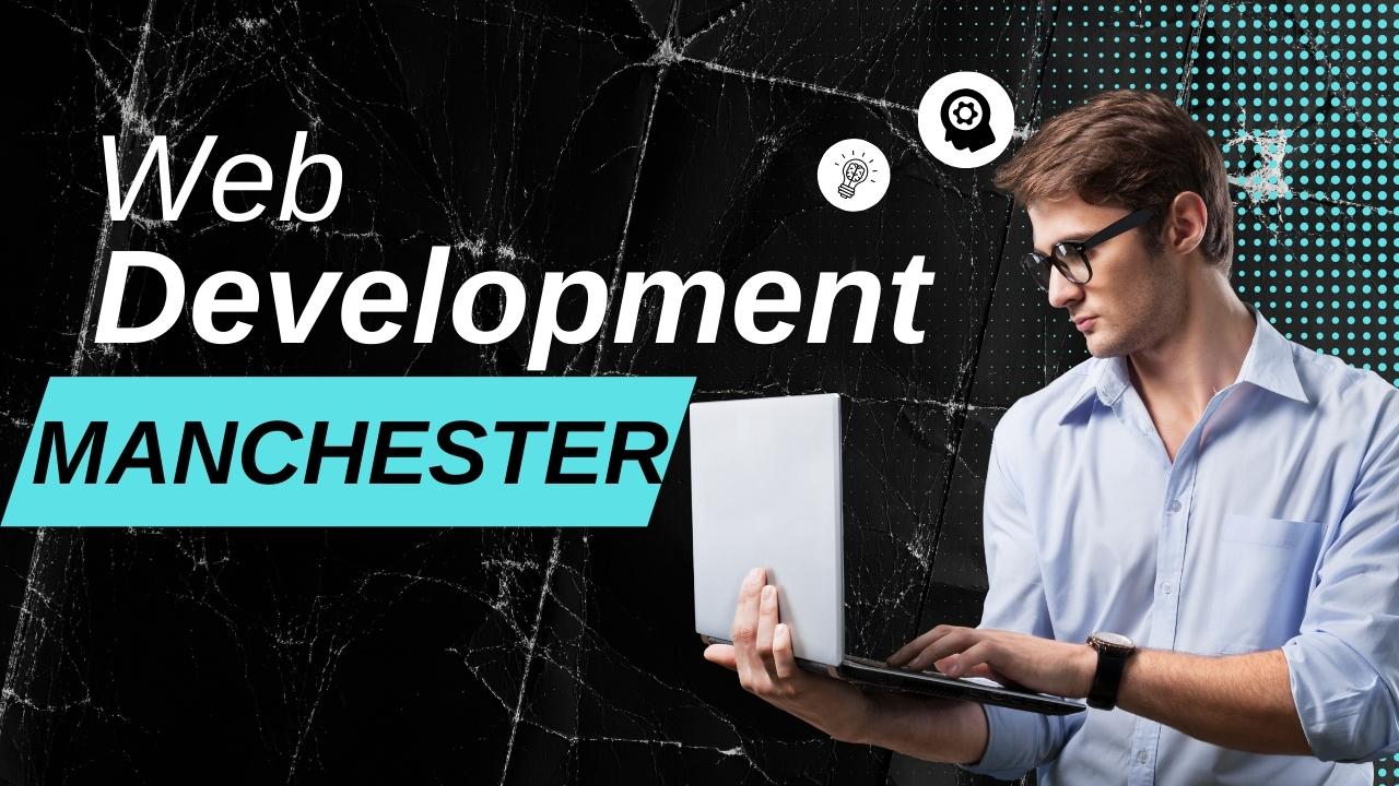 Web Development Manchester